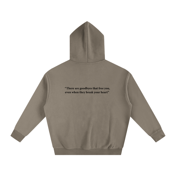 Shedd & Co “There Are Goodbyes That Free You” Hoodie
