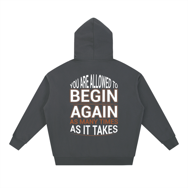 Shedd & Co. “You Are Allowed to Begin Again” Hoodie