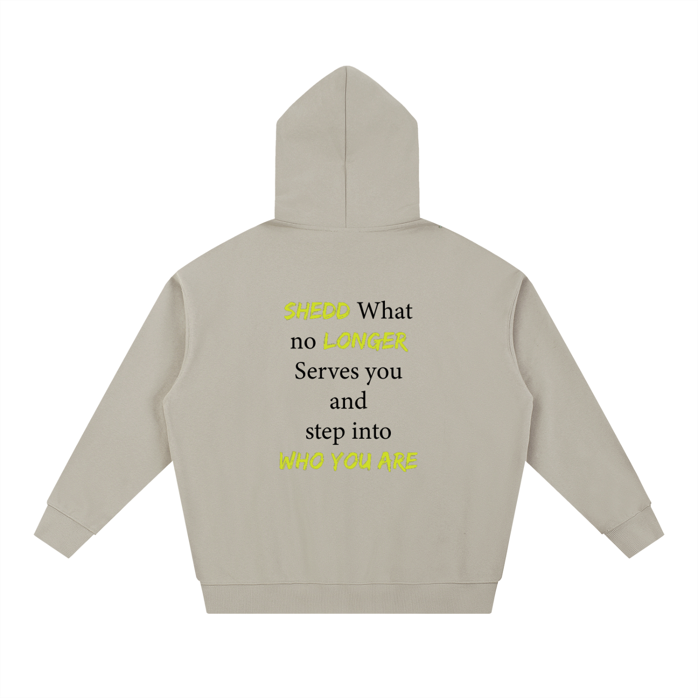 Shedd Hoodie,Shedd Quote Hoodie,Step Into Who You Are Hoodie,Transformation Clothing,Emotional Awareness Hoodie,Healing Streetwear,Self Growth Hoodie,Conscious Apparel,Mindful Fashion,Oversized Streetwear