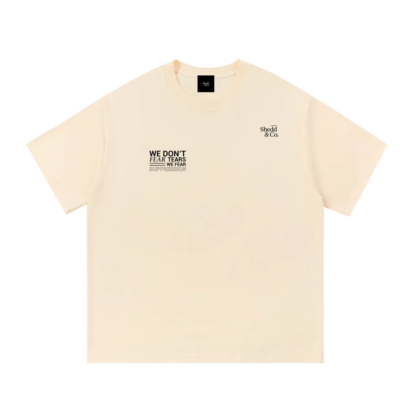 Shedd & Co We Don’t Fear Tears Essential Cotton T-Shirt